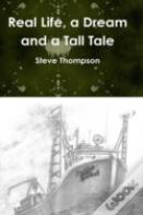 Real Life, A Dream And A Tall Tale