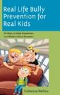 Real Life Bully Prevention For Real Kids - Preview
