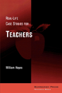 Real-Life Case Studies For Teachers - Preview