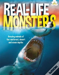 Real-Life Monsters