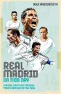 Real Madrid On This Day - Preview
