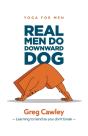 Real Men Do Downward Dog - Preview