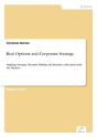 Real Options And Corporate Strategy - Preview