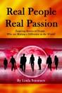 Real People Real Passion: Inspiring Stories Of People Who Are Making A Difference In The World! - Preview