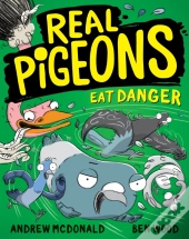 Real Pigeons Eat Danger