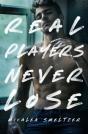 Real Players Never Lose - Preview