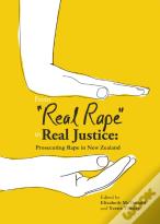 Real Rape To Real Justice