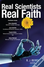 Real Scientists, Real Faith