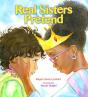 Real Sisters Pretend - Preview