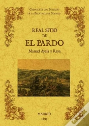 Capa do artigo Real Sitio De El Pardo. Biblioteca De La Provincia De Madrid: Crónica De Sus Pueblos.
