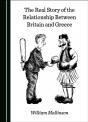 Real Story Of The Relationship Between Britain And Greece - Preview