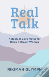 Real Talk: A Book Of Love Notes For Blac