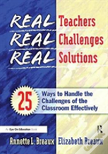 Real Teachers, Real Challenges, Real Solutions