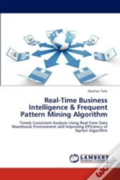 Real-Time Business Intelligence & Frequent Pattern Mining Algorithm