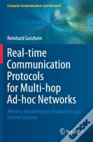 Real-Time Communication Protocols For Multi-Hop Ad-Hoc Networks