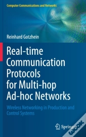 Real-Time Communication Protocols For Multi-Hop Ad-Hoc Networks