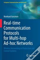 Real-Time Communication Protocols For Multi-Hop Ad-Hoc Networks