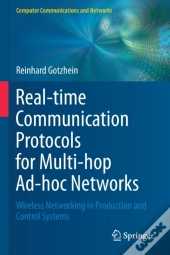 Real-Time Communication Protocols For Multi-Hop Ad-Hoc Networks