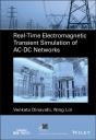 Real-Time Electromagnetic Transient Simulation Of Ac-Dc Networks - Preview
