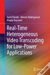 Capa do artigo Real-Time Heterogeneous Video Transcoding For Low-Power Applications
