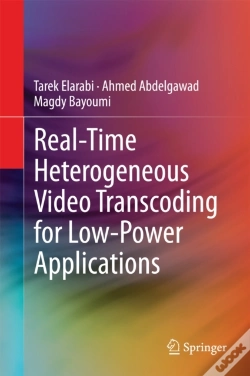Capa do artigo Real-Time Heterogeneous Video Transcoding For Low-Power Applications