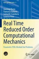 Real Time Reduced Order Computational Mechanics