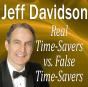 Real Time-Savers Vs. False Time-Savers - Preview