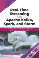 Real-Time Streaming With Apache Kafka, Spark, And Storm