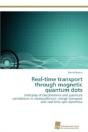 Real-Time Transport Through Magnetic Quantum Dots - Preview
