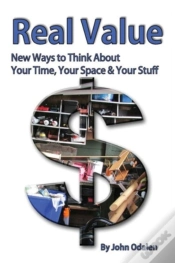 Capa do artigo Real Value New Ways To Think About Your Time, Your Space & Your Stuff