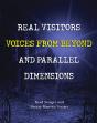 Real Visitors, Voices From Beyond, And Parallel Dimensions - Preview