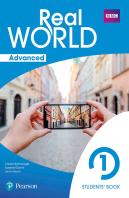 Real World Advanced 1 Student'S Book Print & Digital Interactives