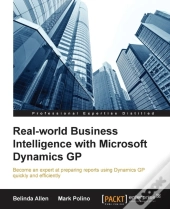 Real-World Business Intelligence With Microsoft Dynamics Gp