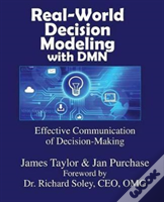 Real-World Decision Modeling With Dmn
