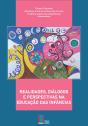 Realidades, Diálogos E Perspectivas Na Educação Das Infâncias - Preview