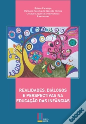 Capa do artigo Realidades, Diálogos E Perspectivas Na Educação Das Infâncias