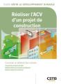 Réaliser L'Acv D'Un Projet De Construction : Concevoir Un Bâtiment Bas Carbone (2e Édition) - Preview