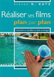 Capa do artigo Réaliser Ses Films Plan Par Plan ; Concevoir Et Visualiser Sa Mise En Images