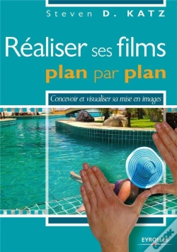 Capa do artigo Réaliser Ses Films Plan Par Plan ; Concevoir Et Visualiser Sa Mise En Images