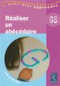 Réaliser Un Abécédaire ; Grande Section - Preview