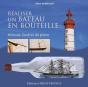 Réaliser Un Bateau En Bouteille ; Méthode Gardien De Phare - Preview