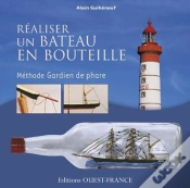 Capa do artigo Réaliser Un Bateau En Bouteille ; Méthode Gardien De Phare