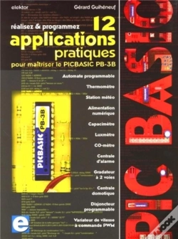 Capa do artigo Réalisez & Programmez ; 12 Applications Pratiques Pour Maîtriser Le Picbasic Pb-3b