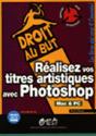 Realisez Vos Titres Artistiques Avec Photoshop - Preview