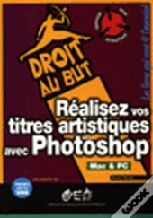Realisez Vos Titres Artistiques Avec Photoshop