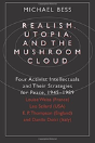 Realism, Utopia, And The Mushroom Cloud - Preview