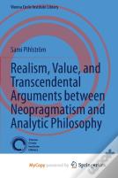 Realism, Value, And Transcendental Arguments Between Neopragmatism And Analytic Philosophy