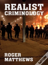Realist Criminology