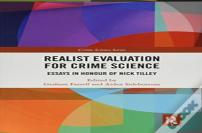 Realist Evaluation For Crime Science