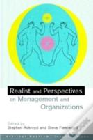 Realist Perspectives On Management And Organisations